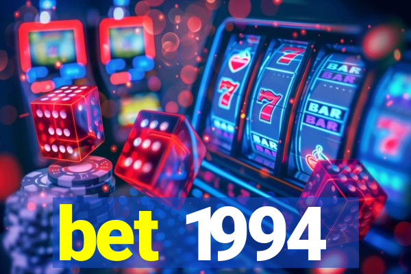 bet 1994